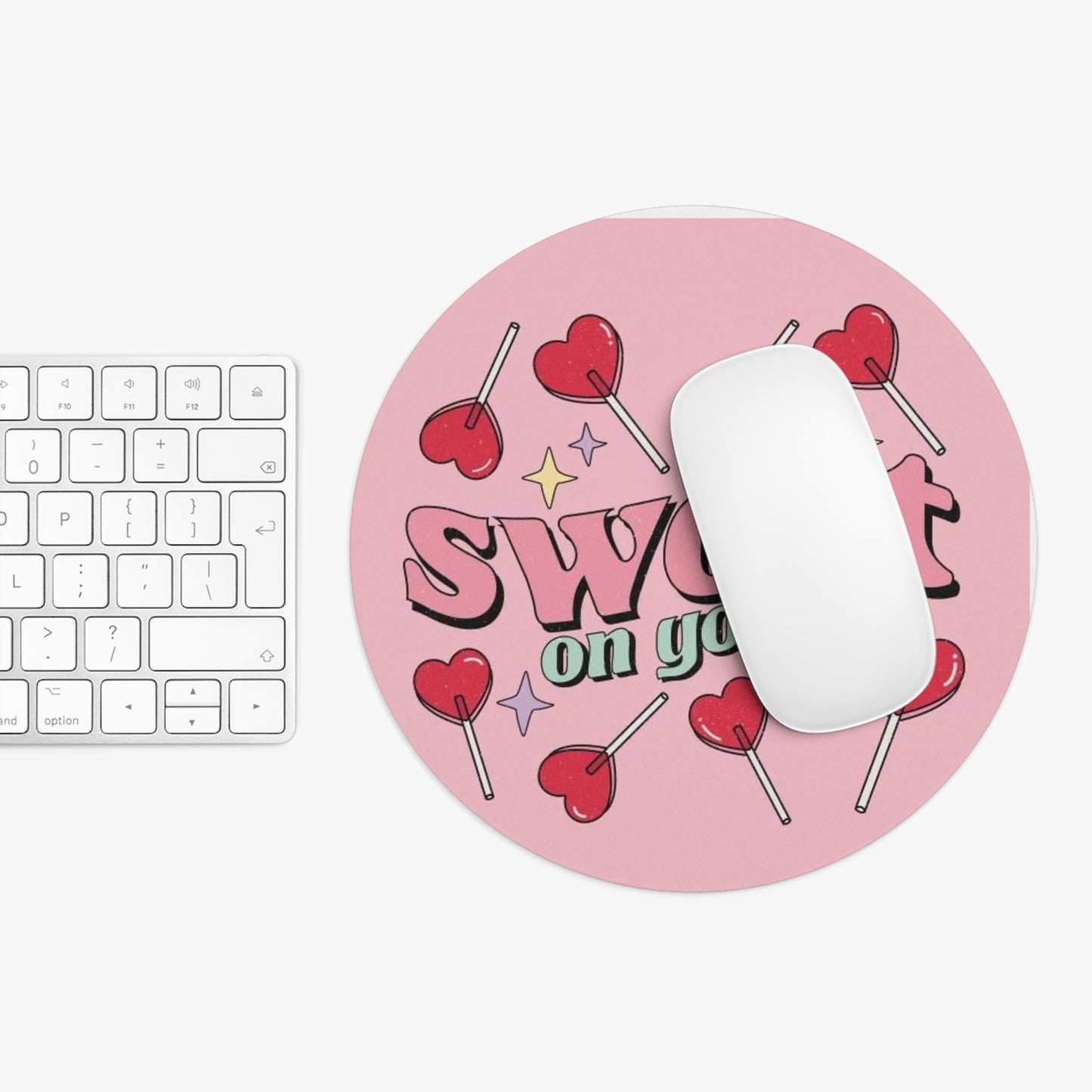 “Sweet on you” Mouse Pad
