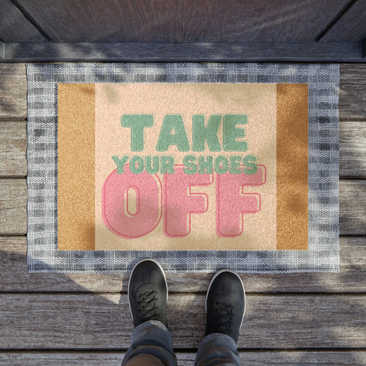 “Take off your shoes” Doormat