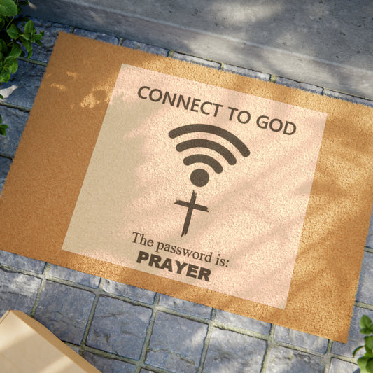 “Connect to God…”Doormat