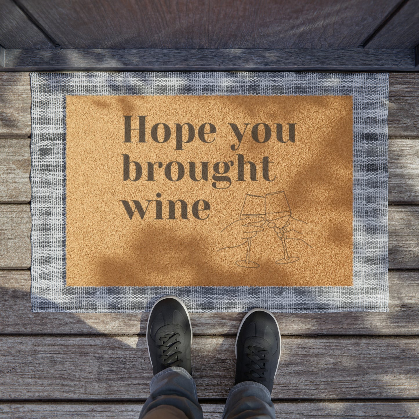 “Hope you brought wine” Doormat