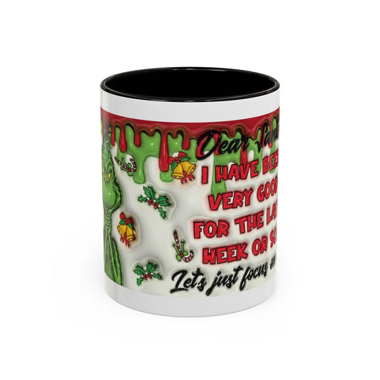 Funny Grinch Christmas Mug (11oz/15oz) - “I’ve Been Very Good…Let’s Focus on That”