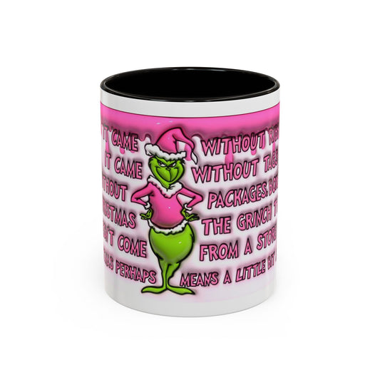 Grinch Pink Holiday Mug (11oz/15oz) – Funny Christmas Quote Coffee Cup